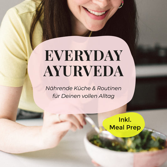 08.07.2026 – Everyday Ayurveda Kochkurs